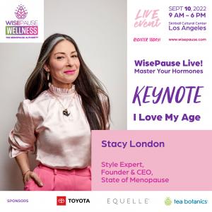 STACY LONDON JOINS WISEPAUSE WELLNESS LIVE! AND 20+ LEADING EXPERTS WITH GROUNDBREAKING MIDLIFE APPROACHES FOR WOMEN